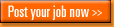 Post your job now >>